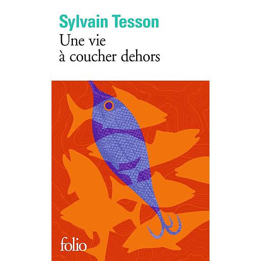 Une vie à coucher dehors
