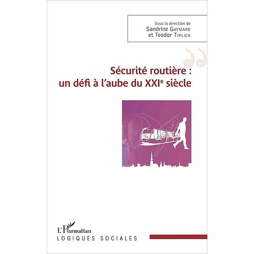 Sécurité routière : un défi à l'aube du XXIe siècle
