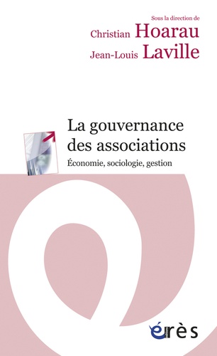 La gouvernance des associations - Economie, sociologie, gestion