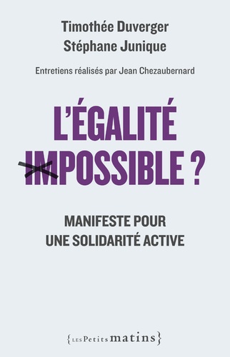 L'égalite impossible ? - Manifeste pour une solidarité active
