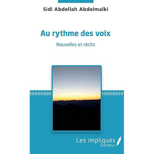 Au rythme des voix - Nouvelles et récits