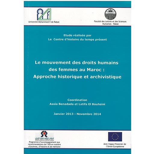le movement des droits humains des femmes au Maroc : Appriche histoirique et archivistique
