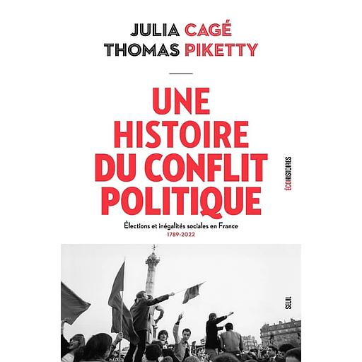 Une histoire du conflit politique - Elections et inégalités sociales en France  (1789-2022)