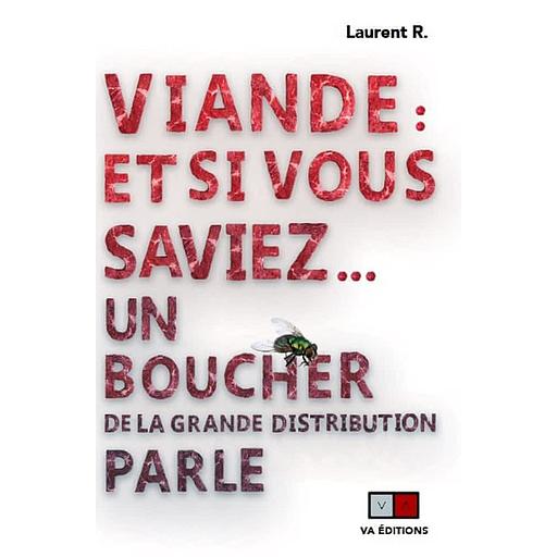Viande : et si vous saviez... - Un boucher de la grande distribution parle