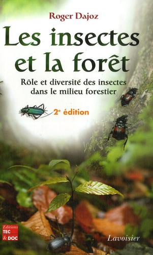Les insectes et la forêt - Rôle et diversité des insectes dans le milieu forestier