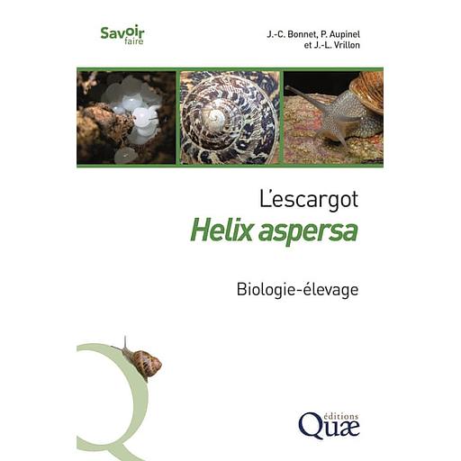 L'escargot Helix aspersa - Biologie-élevage