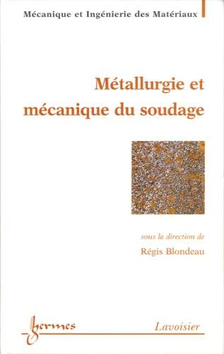 Métallurgie et mécanique du soudage