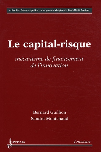 Le capital-risque - Mécanisme de financement pour l'innovation