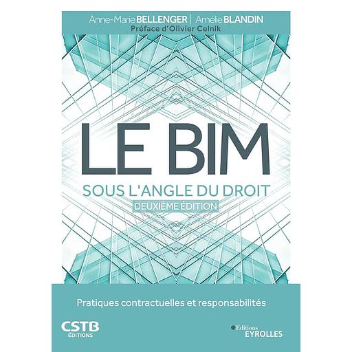 Le BIM sous l'angle du droit - Pratiques contractuelles et responsabilités