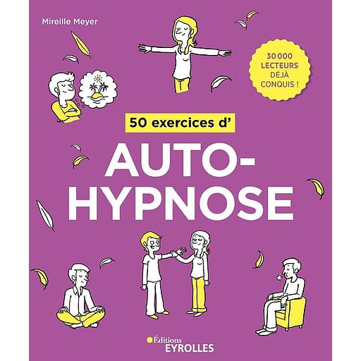 50 exercices d'autohypnose
