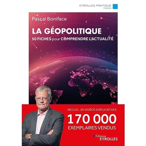 La géopolitique - 50 fiches pour comprendre l'actualité