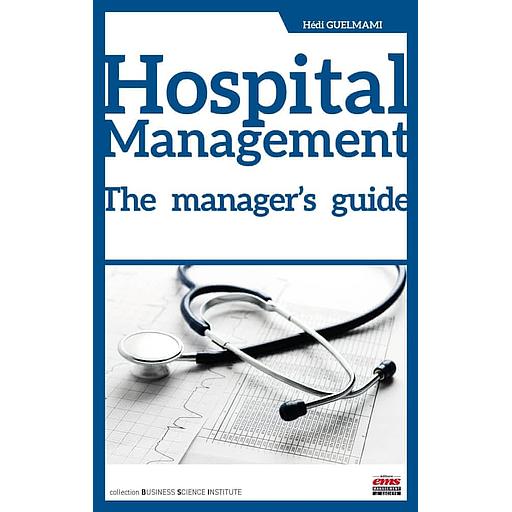 Hospital Management - The Manager's Guide