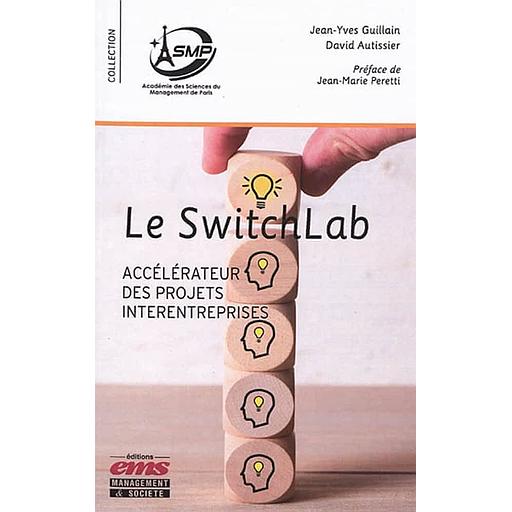Le Switchlab - Accélérateur des projets interentreprises