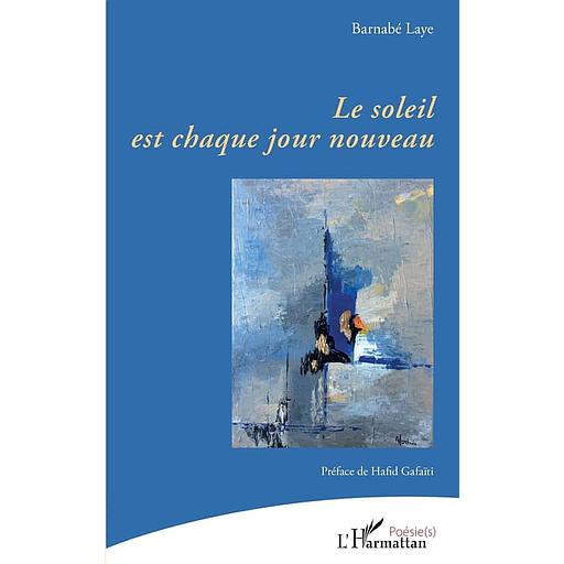 Le soleil est chaque jour nouveau
