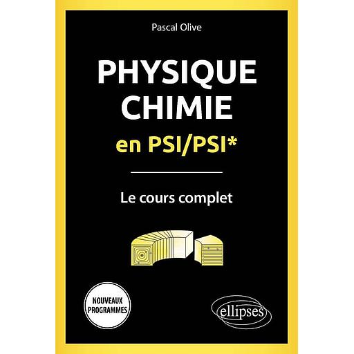 Physique-Chimie en PSI/PSI* - Le cours complet