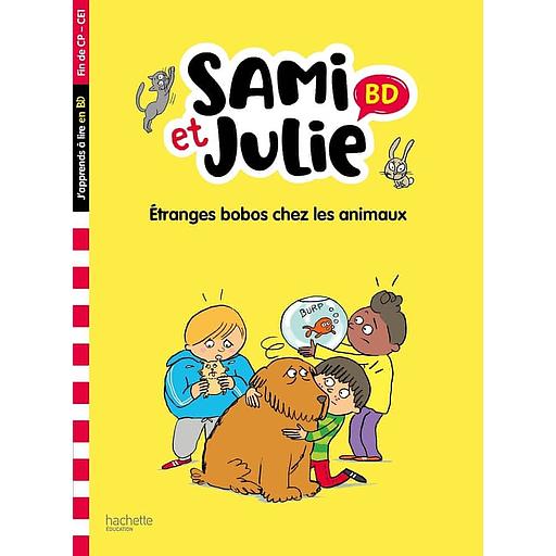 Sami et Julie - Etranges bobos chez les animaux - Fin de CP-CE1