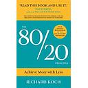 The 80/20 Principle: Achieve More with Less