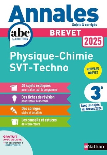 Physique-Chimie - Sciences de la vie et de la Terre - Technologie 3e - Sujets &amp; corrigés