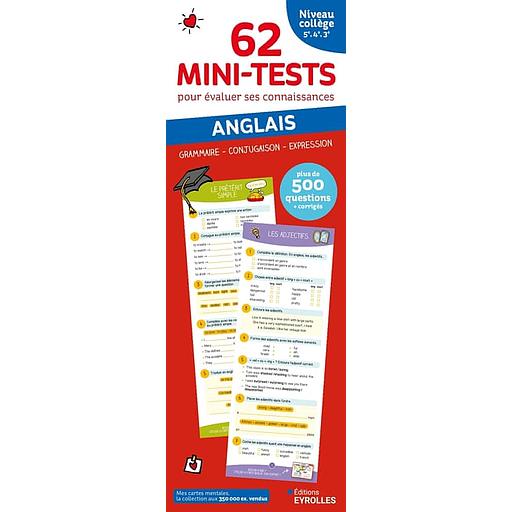 62 mini-tests pour évaluer ses connaissances - Anglais niveau collège 5e, 4e, 3e