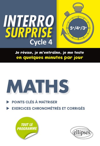 Mathématiques cycle 4 - Tout le cours en 128 questions/réponses et 400 exercices chronométrés et corrigés