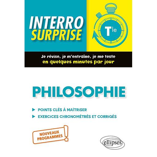 Philosophie Tle - Points clés à maîtriser, exercices chronométrés et corrigés