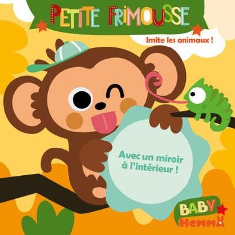 Petite frimousse - Imite les animaux grâce au miroir à l'intérieur !