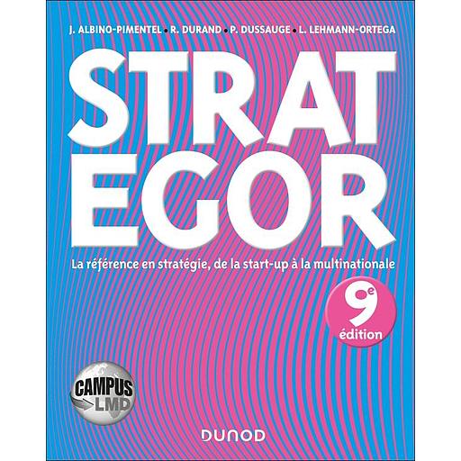 Strategor - La référence en stratégie, de la start-up à la multinationale (Edition Campus)