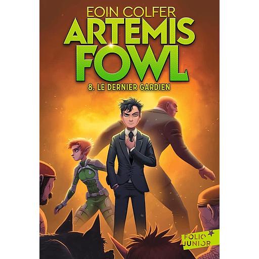 Artemis Fowl Tome 8 - Le dernier gardien