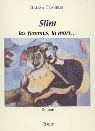 SLIM LES FEMMES, LA MORT…