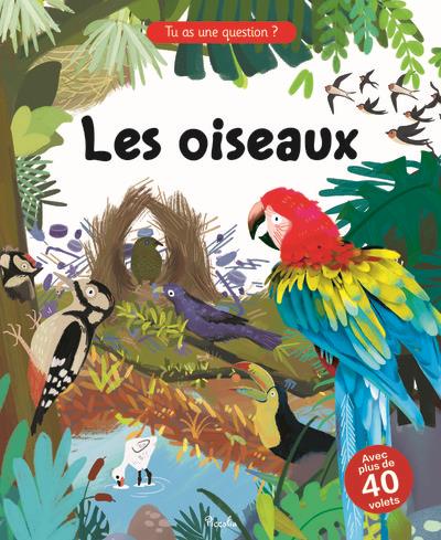 Les oiseaux - Avec plus de 40 volets