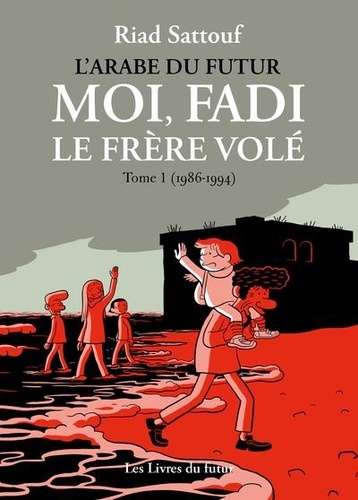 Moi, Fadi, le frère volé Tome 1 - (1986-1993)