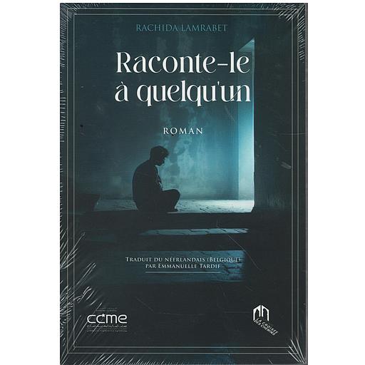 Raconte-le à quelqu'un