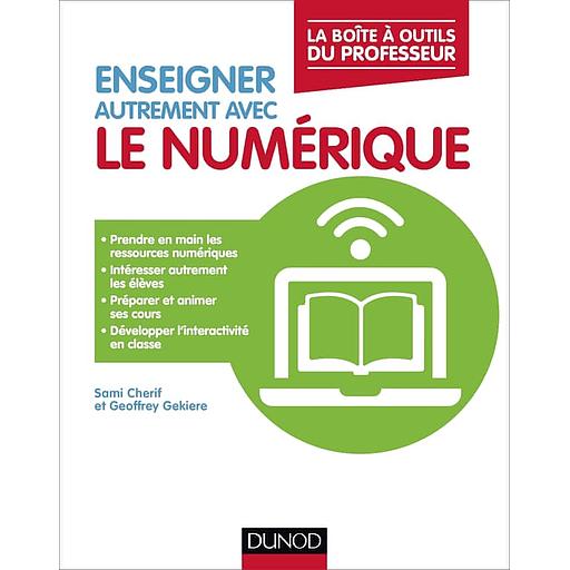 Enseigner autrement avec le numérique