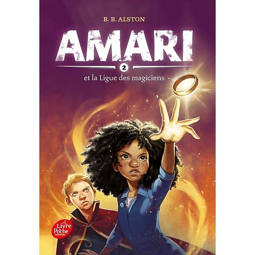 Amari Tome 2 - Amari et la ligue des magiciens