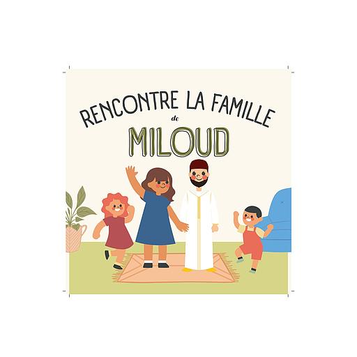 Rencontre la famille de Miloud