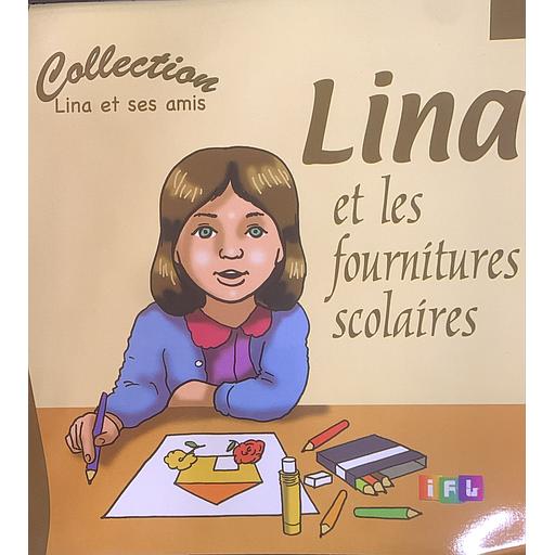 Collection Lina et ses amis -  Lina et les fournitures scolaires