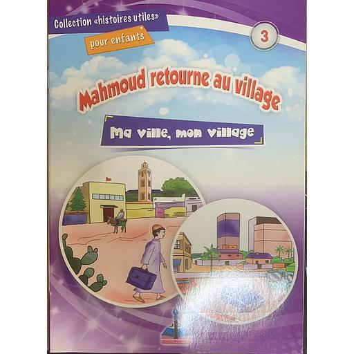 Collections histoires utiles: Mahmoud retourne au village