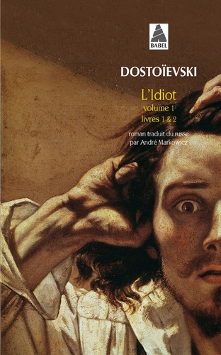 L'idiot - Volume 1, Livres 1 et 2