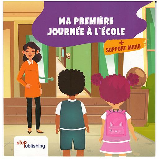 MA PREMIÈRE JOURNÉE A L’ÉCOLE