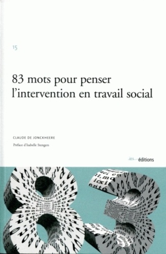 83 mots pour penser l'intervention en travail social