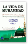 La Vida De Muhammad - السيرة النبوية
