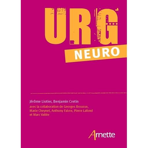 Urg'Neuro - Le mémento des urgences neurologiques