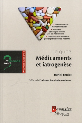 Médicaments et iatrogenèse - Le guide
