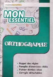 mon essentiel Orthographe