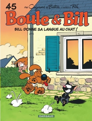 Boule &amp; Bill Tome 45 - Bill donne sa langue au chat !