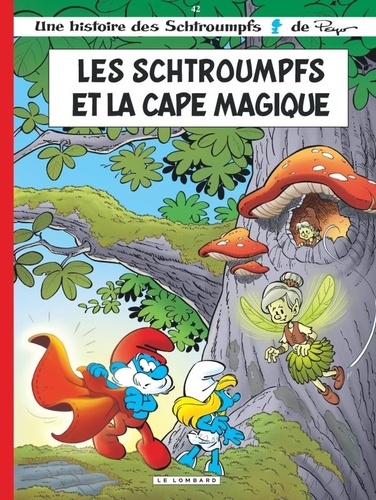 Les Schtroumpfs Tome 42 - Les Schtroumpfs et la cape magique