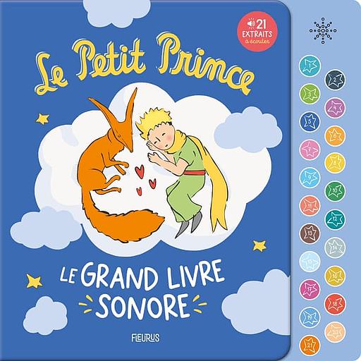 Le Petit Prince - Le grand livre sonore - 21 extraits à écouter