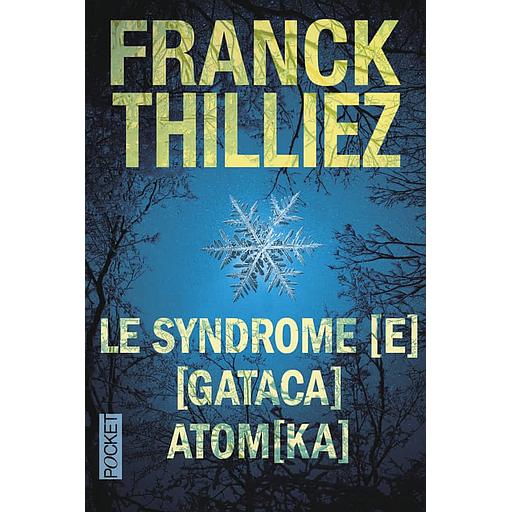 Le syndrome [E - Suivi de [Gataca  et Atom[ka