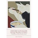 STRANGE WEATHER IN TOKYO.