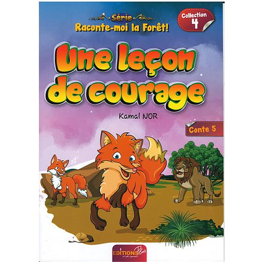 Raconte-moi la forêt? : Une leçon de courage